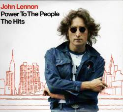 John Lennon : Power to the People - The Hits